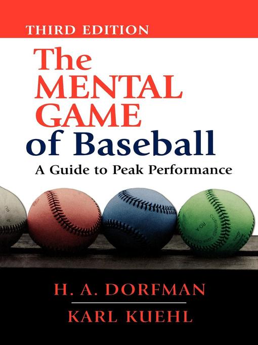 Title details for The Mental Game Of Baseball by H.A. Dorfman - Available